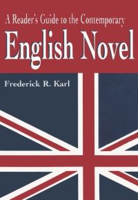 Book Cover for A Reader's Guide to the Contemporary English Novel by Frederick R Karl