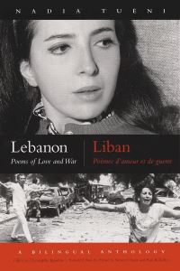 Book Cover for Lebanon by Nadia Tuéni, Samuel Hazo, Christophe Ippolito, Paul B Kelley