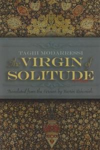 Book Cover for The Virgin of Solitude by Taghi Modarressi, Nasrin Rahimieh