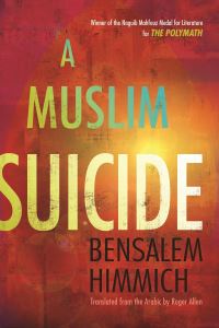 Book Cover for A Muslim Suicide by Ben Salem Himmich, Roger Allen