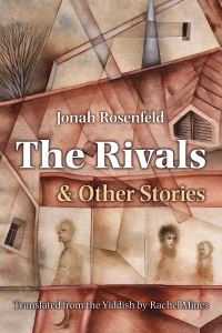 Book Cover for The Rivals and Other Stories by Yonah Rozenfeld
