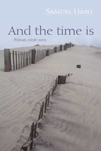 Book Cover for And the Time Is by Samuel Hazo