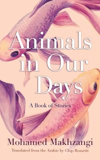 Book Cover for Animals in Our Days by Muhammad Makhzanji
