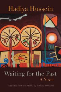 Book Cover for Waiting for the Past by Hadiyah Husayn