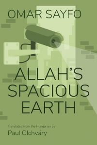 Book Cover for Allah's Spacious Earth by Omar Sayfo