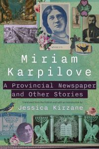 Book Cover for A Provincial Newspaper and Other Stories by Miriam Karpilove