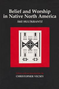 Book Cover for Belief and Worship in Native North America by Ake Hultkrantz