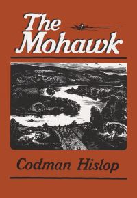 Book Cover for The Mohawk by Codman Hislop, Fitzgerald Rivers of America Collection Library of Congress