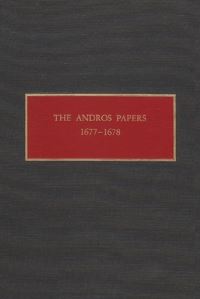 Book Cover for The Andros Papers 1677-1678 by Charles T Gehring