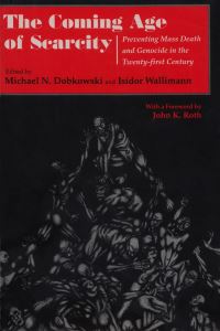Book Cover for The Coming Age of Scarcity by Michael N Dobkowski, Isidor Wallimann
