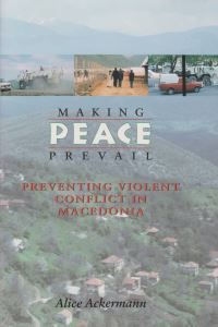Book Cover for Making Peace Prevail by Alice Ackermann