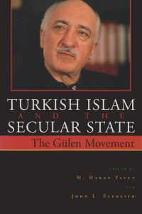 Book Cover for Turkish Islam and the Secular State by M Hakan Yavuz, John L Esposito