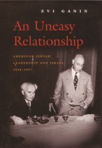 Book Cover for An Uneasy Relationship by Zvi Ganin