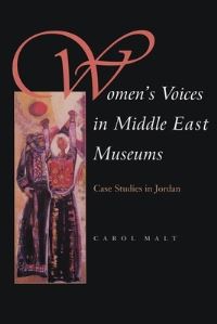 Book Cover for Women's Voices in Middle East Museums by Carol Malt