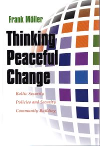 Book Cover for Thinking Peaceful Change by Frank Möller