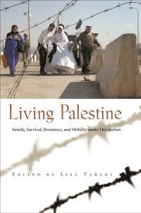 Book Cover for Living Palestine by Lisa Taraki