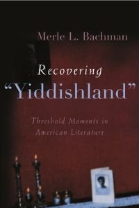 Book Cover for Recovering 'Yiddishland' by Merle Bachman