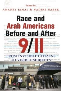 Book Cover for Race and Arab Americans Before and After 9/11 by Amaney A Jamal, Nadine Christine Naber