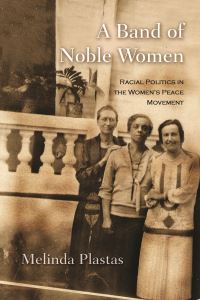 Book Cover for A Band of Noble Women by Melinda Plastas