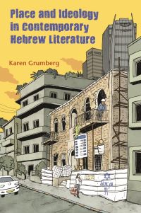 Book Cover for Place and Ideology in Contemporary Hebrew Literature by Karen Grumberg