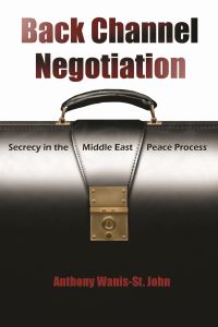 Book Cover for Back Channel Negotiation by Anthony WanisSt John