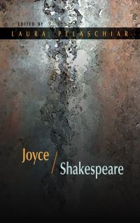 Book Cover for Joyce/Shakespeare by Laura Pelaschiar