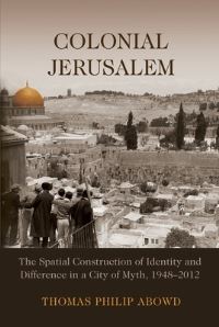 Book Cover for Colonial Jerusalem by Thomas Philip Abowd