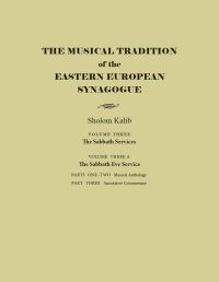 Book Cover for The Musical Tradition of the Eastern European Synagogue by Sholom Kalib