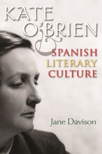 Book Cover for Kate O'Brien and Spanish Literary Culture by Jane Davison