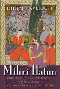 Book Cover for Mihrî Hatun by Didem Z. Havlioglu