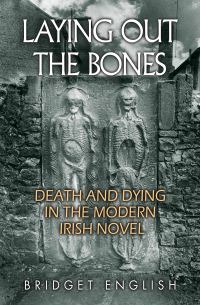 Book Cover for Laying Out the Bones by Bridget English
