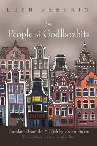 Book Cover for The People of Godlbozhits by Leyb Rashkin