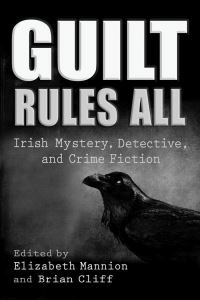 Book Cover for Guilt Rules All by Elizabeth Mannion, Brian Cliff