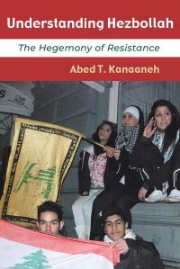 Book Cover for Understanding Hezbollah by Abed T Kanaaneh