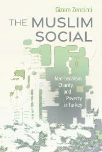 Book Cover for The Muslim Social by Gizem Zencirci