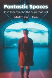 Book Cover for Fantastic Spaces by Matthew J Fee