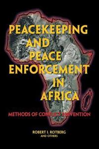 Book Cover for Peacekeeping and Peace Enforcement In Africa by Robert I Rotberg