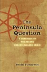 Book Cover for The Peninsula Question by Yoichi Funabashi