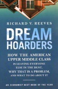 Book Cover for Dream Hoarders by Richard V Reeves