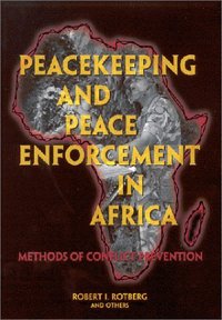 Book Cover for Peacekeeping and Peace Enforcement in Africa by Robert I Rotberg