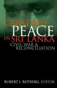 Book Cover for Creating Peace in Sri Lanka by Robert I Rotberg