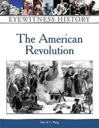 Book Cover for The American Revolution by David F Burg