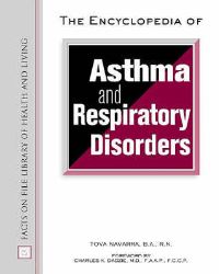Book Cover for The Encyclopedia of Asthma and Respiratory Disorders by Tova Navarra