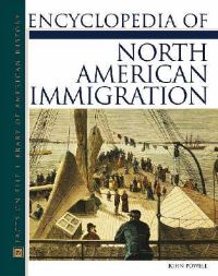 Book Cover for Encyclopedia of North American Immigration by John Powell