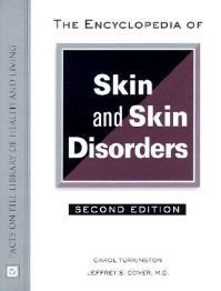 Book Cover for The Encyclopedia of Skin and Skin Disorders by Carol Turkington, Jeffrey S Dover