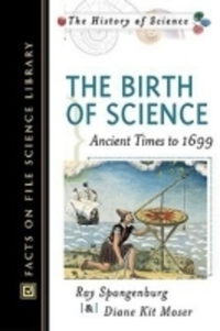 Book Cover for The Birth of Science by Ray Spangenburg, Diane Moser
