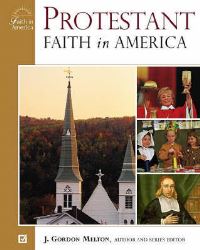 Book Cover for Protestant Faith in America by J Gordon Melton