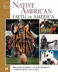 Book Cover for Native American Faith in America by Michael Tlanusta Garrett, J T Garrett