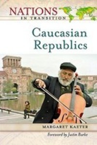 Book Cover for The Caucasian Republics by Margaret Kaeter