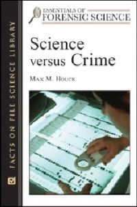 Book Cover for Science Versus Crime by Max M Houck